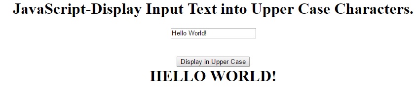 JavaScript Display Input Text Into Uppercase